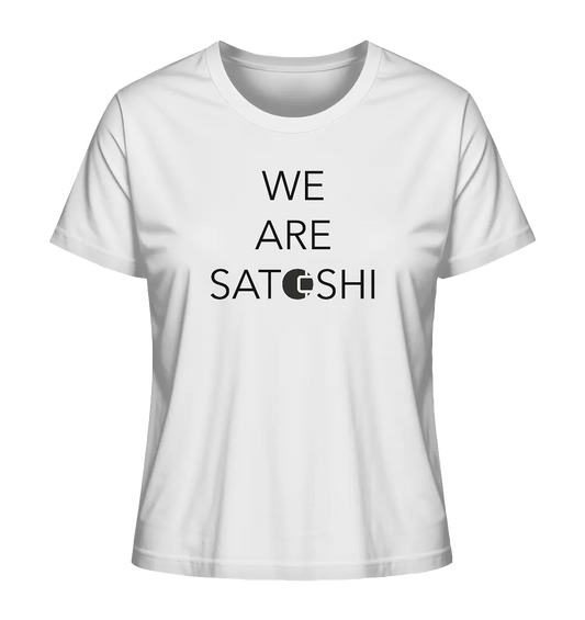 We are Satoshi Design - White Ladies T-Shirt - Stylish Crypto Fashion